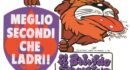 Meglio Secondi che Ladri! Alle origini del mitico slogan ideato dal Brivido